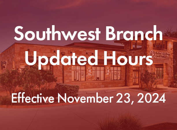 Our Southwest Branch is Updating Operating Hours